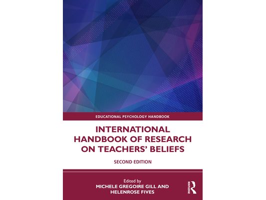 International Handbook of Research on Teachers' Beliefs