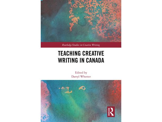 Teaching Creative Writing in Canada