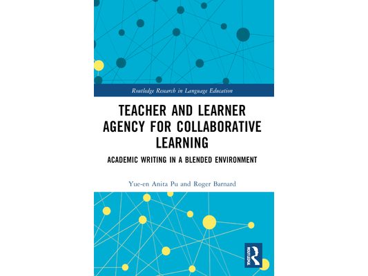 Teacher and Learner Agency for Collaborative Learning: Academic Writing in a Blended Environment