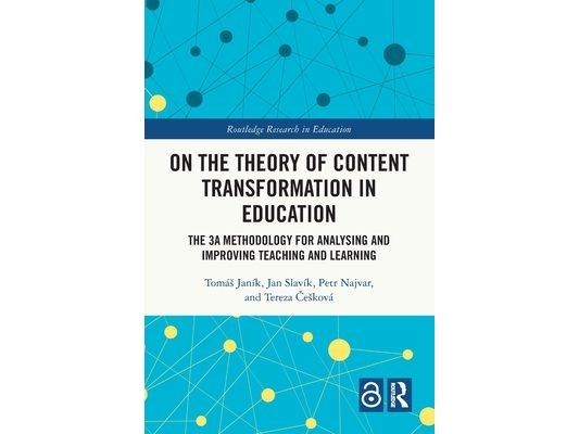 On the Theory of Content Transformation in Education: The 3A Methodology for Analysing and Improving Teaching and Learning