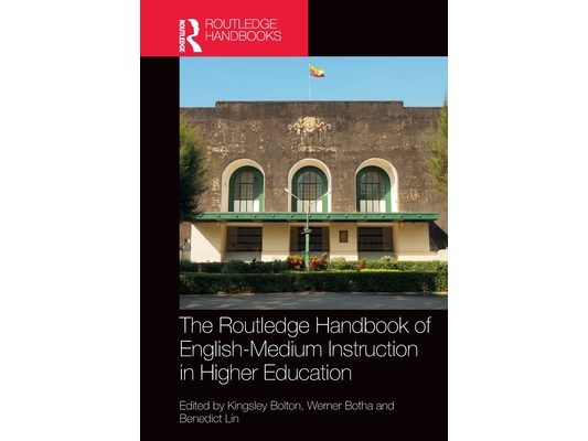 The Routledge Handbook of English-Medium Instruction in Higher Education