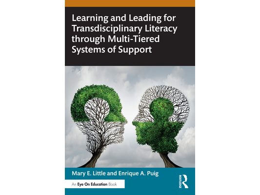 Learning and Leading for Transdisciplinary Literacy through Multi-Tiered Systems of Support