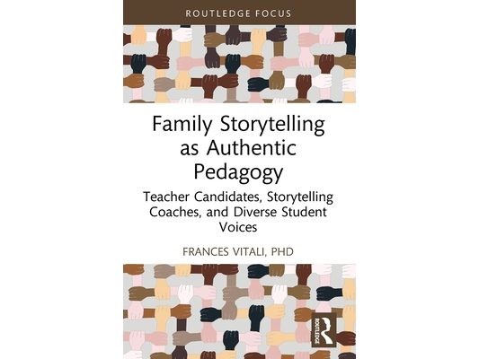 Family Storytelling as Authentic Pedagogy: Teacher Candidates, Storytelling Coaches, and Diverse Student Voices