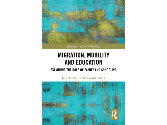 Migration, Mobility and Education: Examining the Role of Family and Schooling