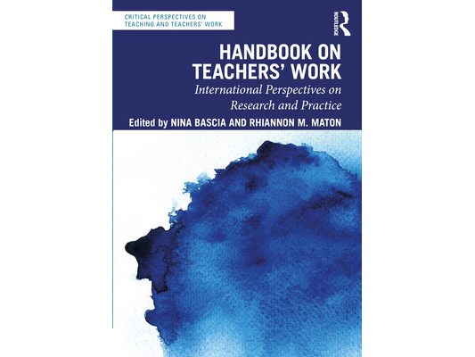 Handbook on Teachers' Work: International Perspectives on Research and Practice