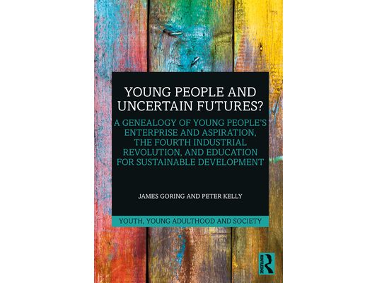 Young People and Uncertain Futures?: A Genealogy of Young People's Enterprise and Aspiration, The Fourth Industrial Revolution, and Education for Sust
