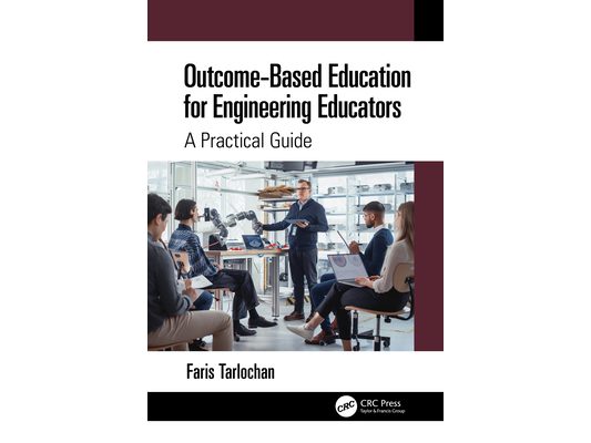 Outcome-Based Education for Engineering Educators: A Practical Guide