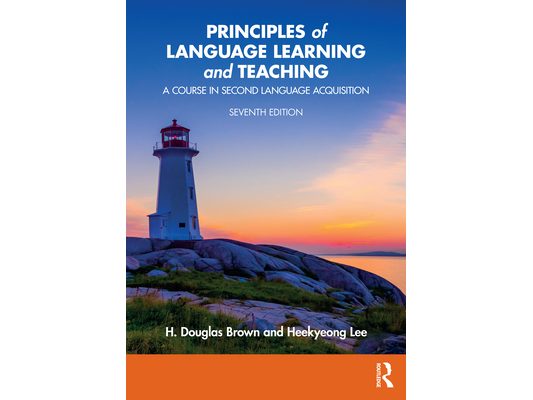 Principles of Language Learning and Teaching: A Course in Second Language Acquisition