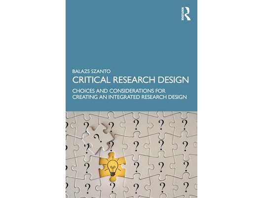 Critical Research Design: Choices and Considerations for Creating an Integrated Research Design