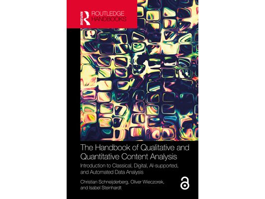 The Handbook of Qualitative and Quantitative Content Analysis: Introduction to Classical, Digital, AI-supported, and Automated Data Analysis