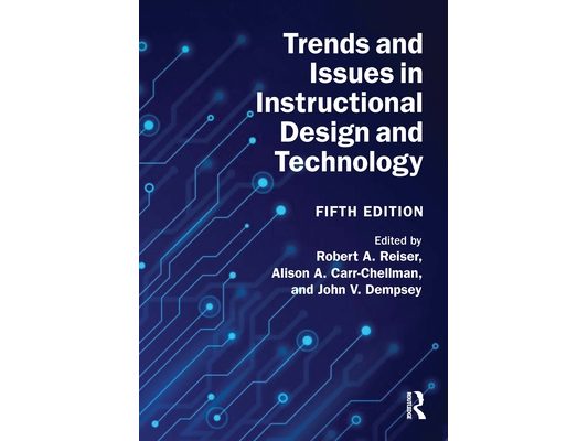 Trends and Issues in Instructional Design and Technology