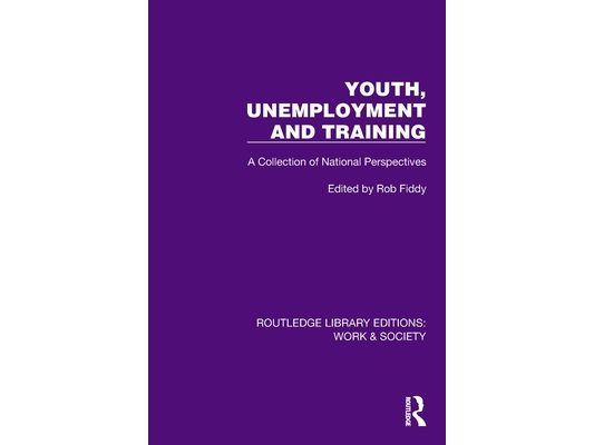 Youth, Unemployment and Training: A Collection of National Perspectives