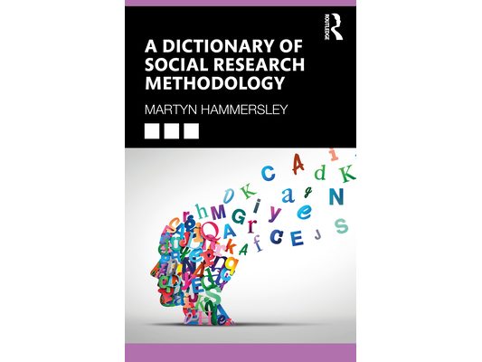 A Dictionary of Social Research Methodology