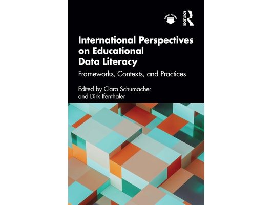 International Perspectives on Educational Data Literacy: Frameworks, Contexts, and Practices