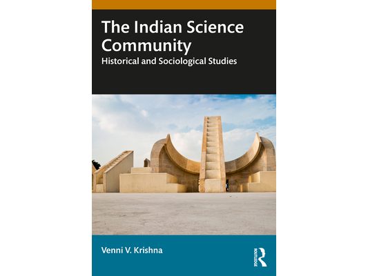 The Indian Science Community: Historical and Sociological Studies