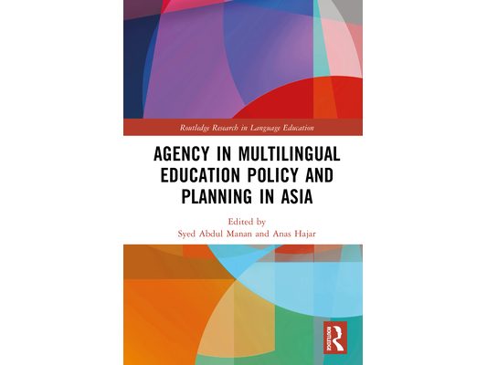 Agency in Multilingual Education Policy and Planning in Asia