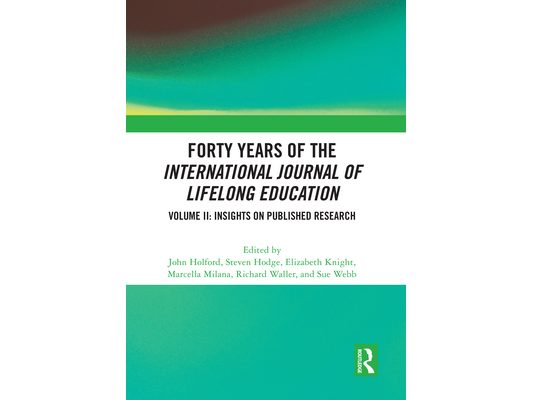 Forty Years of the International Journal of Lifelong Education, Volume II: Insights on Published Research