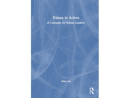 Values in Action: A Compass for School Leaders