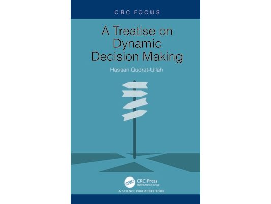 A Treatise on Dynamic Decision Making