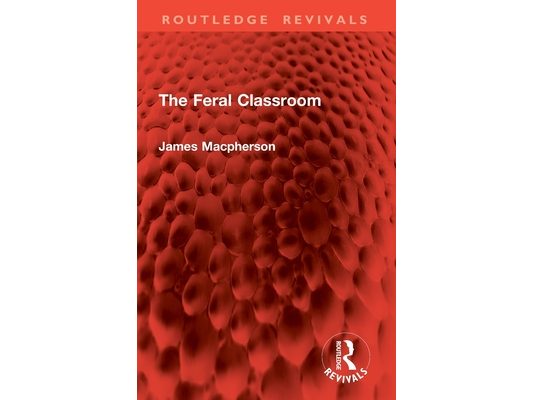 The Feral Classroom