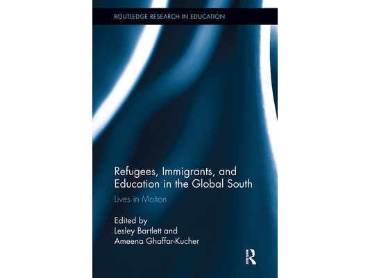 Refugees, Immigrants, and Education in the Global South: Lives in Motion
