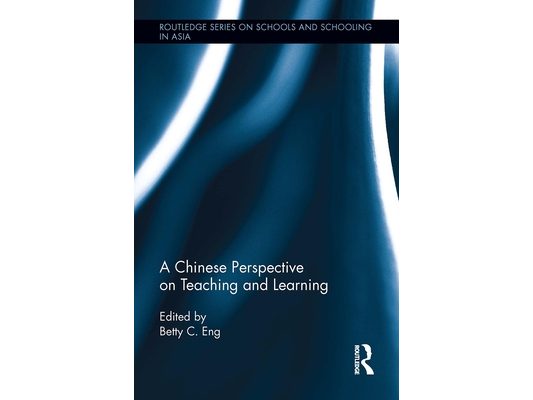 A Chinese Perspective on Teaching and Learning