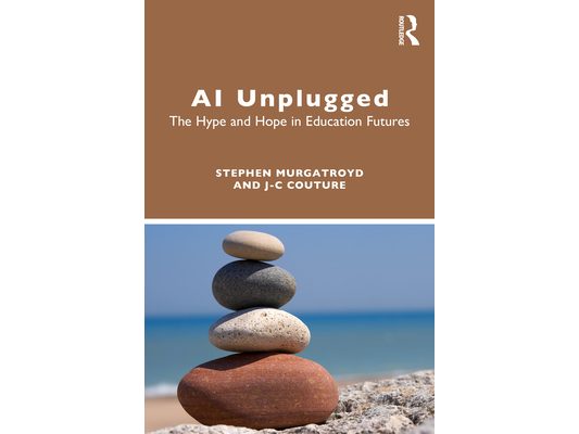 AI Unplugged: The Hype and Hope in Education Futures