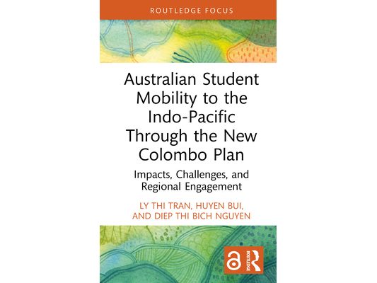 Australian Student Mobility to the Indo-Pacific Through the New Colombo Plan: Impacts, Challenges, and Regional Engagement