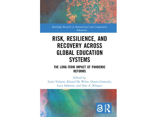 Risk, Resilience, and Recovery Across Global Education Systems: The Long-Term Impact of Pandemic Reforms