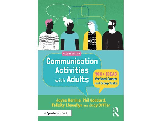 Communication Activities with Adults: 100+ Ideas for Word Games and Group Tasks