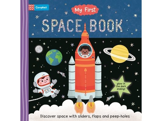 My First Space Book: Discover Space with Sliders, Flaps and Peep Holes