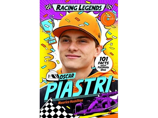 Racing Legends: Oscar Piastri: 101 Facts about Formula One