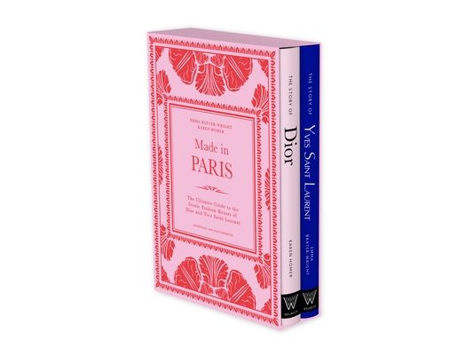 Made in Paris: The Ultimate Guide to the Iconic Fashion Houses of Dior and Yves Saint Laurent