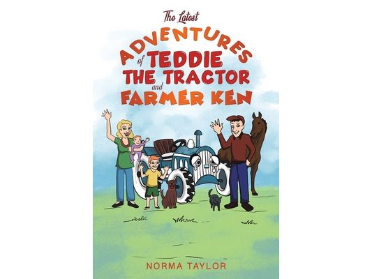 The Latest Adventures of Teddie the Tractor and Farmer Ken