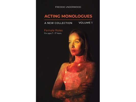Acting Monologues A New Collection Volume I