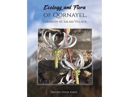 Ecology and Flora of Qornayel, Lebanon - Al Salam Village