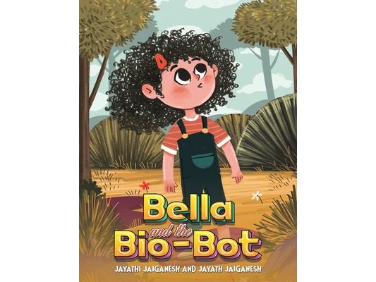 Bella and the Bio-Bot