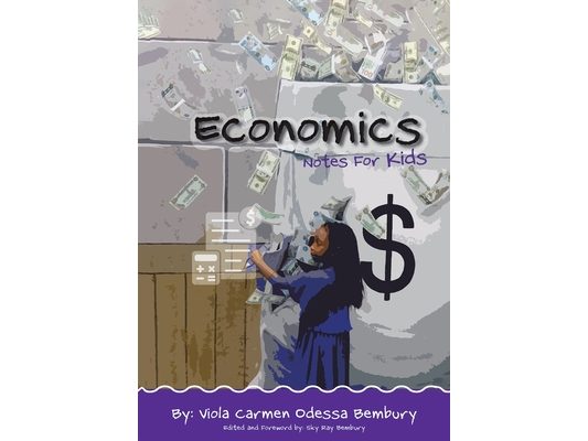 Economics: Notes for Kids