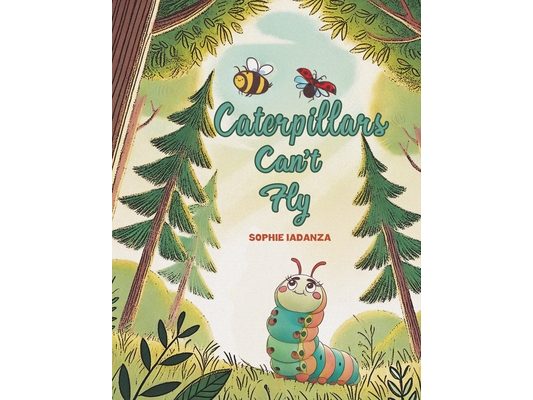 Caterpillars Can't Fly
