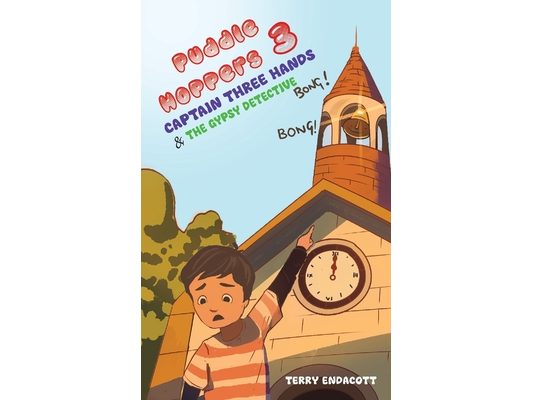 Puddlehoppers 3: Captain Three Hands and the Gypsy Detective