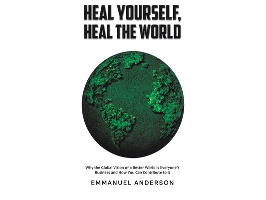 Heal Yourself, Heal the World