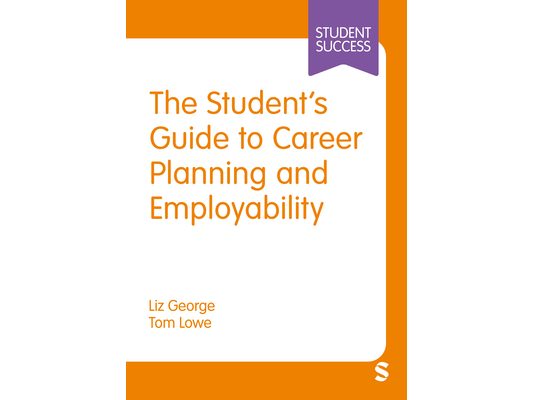 The Student's Guide to Career Planning and Employability
