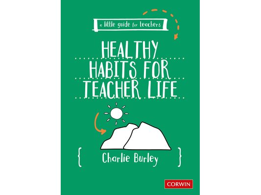 Little Guide for Teachers: Healthy Habits for Teacher Life