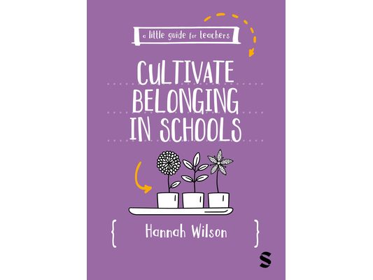 A Little Guide for Teachers: Cultivating Belonging in Schools