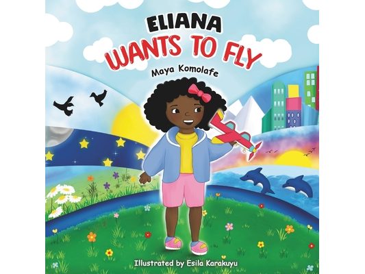 Eliana Wants to Fly