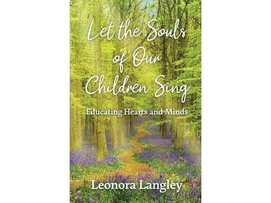 Let the Souls of Our Children Sing: Educating Hearts and Minds
