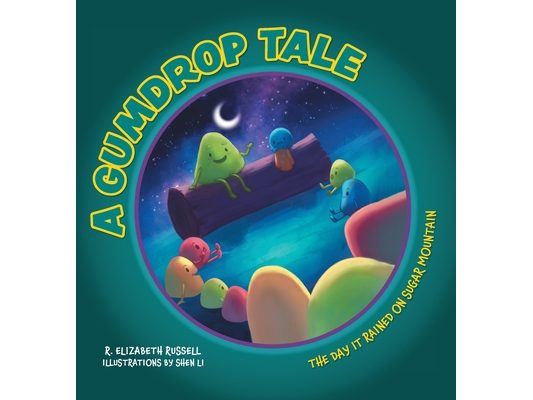 A Gumdrop Tale: The Day It Rained on Sugar Mountain