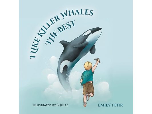 I Like Killer Whales the Best