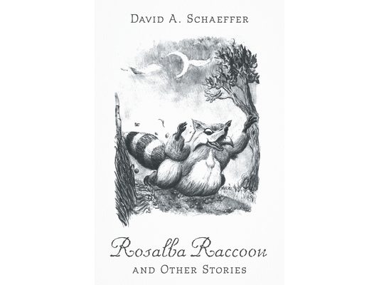 Rosalba Raccoon and Other Stories