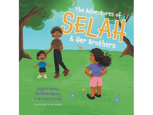 The Adventures of Selah and Her Brothers